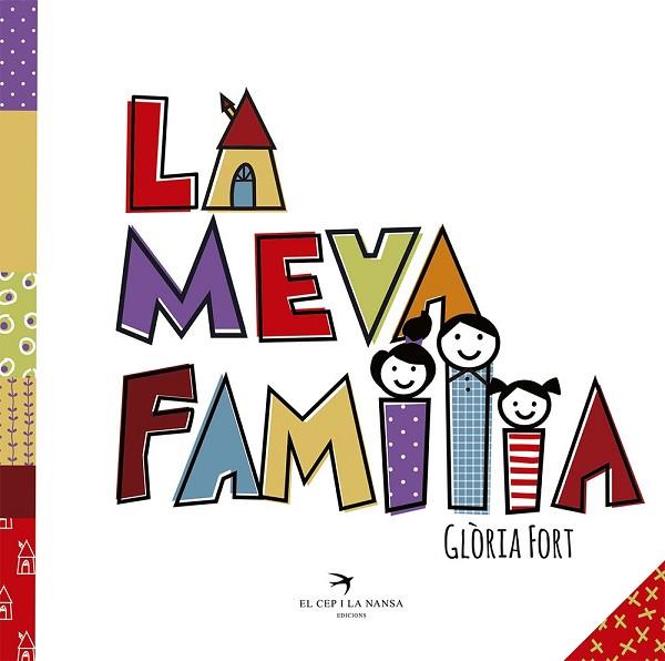 MEVA FAMÍLIA, LA | 9788417000738 | FORT, GLÒRIA | Llibreria Drac - Llibreria d'Olot | Comprar llibres en català i castellà online