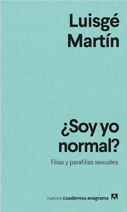 ¿SOY YO NORMAL? | 9788433916594 | MARTÍN, LUISGÉ | Llibreria Drac - Llibreria d'Olot | Comprar llibres en català i castellà online