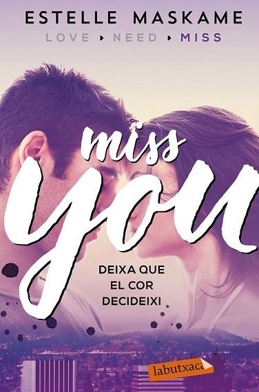 MISS YOU (LOVE YOU 3) | 9788417031497 | MASKAME, ESTELLE | Llibreria Drac - Llibreria d'Olot | Comprar llibres en català i castellà online