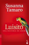 LUISITO. UNA HISTORIA DE AMOR | 9788432250859 | TAMARO, SUSANNA | Llibreria Drac - Llibreria d'Olot | Comprar llibres en català i castellà online