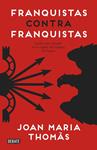 FRANQUISTAS CONTRA FRANQUISTAS | 9788499925561 | THOMÀS, JOAN MARIA | Llibreria Drac - Librería de Olot | Comprar libros en catalán y castellano online