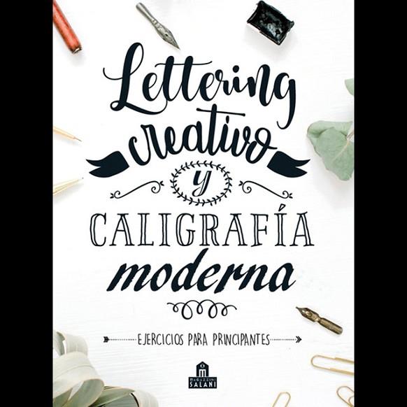 LETTERING CREATIVO Y CALIGRAFÍA MODERNA | 9788893678582 | VARIOS AUTORES | Llibreria Drac - Llibreria d'Olot | Comprar llibres en català i castellà online