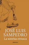 SONRISA ETRUSCA, LA | 9788490327937 | SAMPEDRO, JOSE LUIS | Llibreria Drac - Llibreria d'Olot | Comprar llibres en català i castellà online