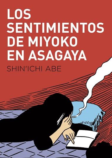 SENTIMIENTOS DE MIYOKO EN ASAGAYA, LOS | 9788416529780 | ABE, SHIN'ICHI | Llibreria Drac - Librería de Olot | Comprar libros en catalán y castellano online