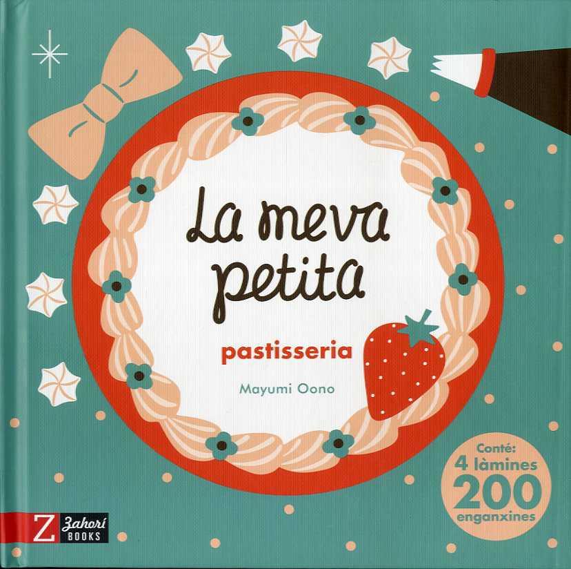 MEVA PETITA PASTISSERIA, LA | 9788417374969 | OONO, MAYUMI | Llibreria Drac - Llibreria d'Olot | Comprar llibres en català i castellà online