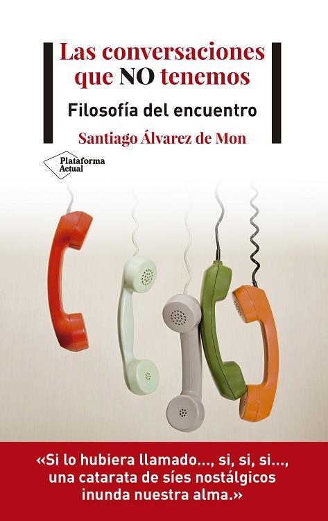 CONVERSACIONES QUE NO TENEMOS, LAS | 9788418285721 | ÁLVAREZ, SANTIAGO | Llibreria Drac - Llibreria d'Olot | Comprar llibres en català i castellà online