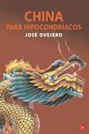 CHINA PARA HIPOCONDRIACOS | 9788466322102 | OVEJERO, JOSÉ | Llibreria Drac - Llibreria d'Olot | Comprar llibres en català i castellà online