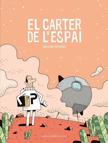 CARTER DE L'ESPAI, EL  | 9788426144980 | PERREAULT, GUILLAUME | Llibreria Drac - Llibreria d'Olot | Comprar llibres en català i castellà online