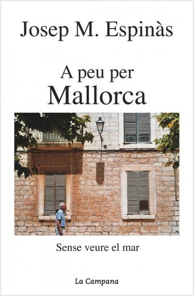 A PEU PER MALLORCA | 9788495616654 | ESPINAS, JOSEP M. | Llibreria Drac - Llibreria d'Olot | Comprar llibres en català i castellà online
