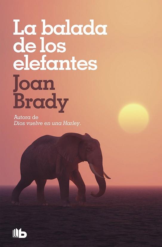 BALADA DE LOS ELEFANTES, LA | 9788490707463 | BRADY, JOAN | Llibreria Drac - Llibreria d'Olot | Comprar llibres en català i castellà online