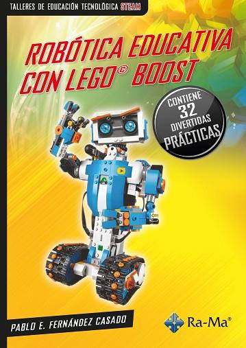 ROBÓTICA EDUCATIVA CON LEGO© BOOST | 9788419444837 | FERNÁNDEZ CASADO, PABLO E. | Llibreria Drac - Llibreria d'Olot | Comprar llibres en català i castellà online