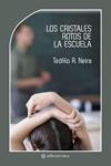 CRISTALES ROTOS DE LA ESCUELA, LOS | 9788493758059 | NEIRA, TEOFILO R. | Llibreria Drac - Llibreria d'Olot | Comprar llibres en català i castellà online