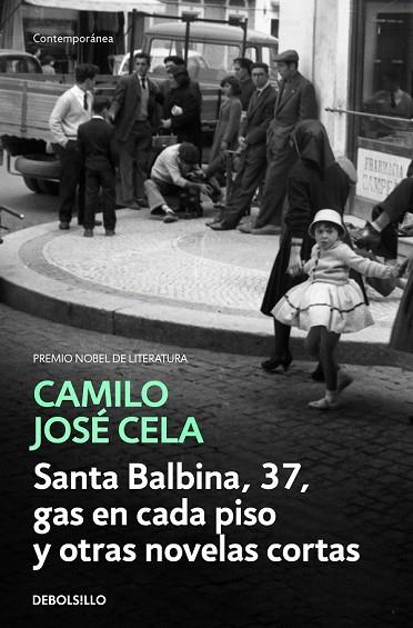 SANTA BALBINA, 37, GAS EN CADA PISO Y OTRAS NOVELAS CORTAS | 9788466342308 | CELA, CAMILO JOSE | Llibreria Drac - Llibreria d'Olot | Comprar llibres en català i castellà online