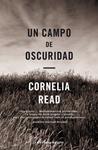 CAMPO DE OSCURIDAD, UN | 9788492819706 | READ, CORNELIA | Llibreria Drac - Llibreria d'Olot | Comprar llibres en català i castellà online