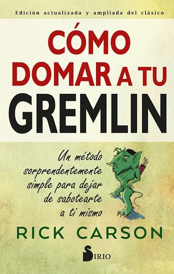 CÓMO DOMAR A TU GREMLIN | 9788418531231 | CARSON, RICK | Llibreria Drac - Llibreria d'Olot | Comprar llibres en català i castellà online