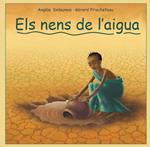 NENS DE L'AIGUA, ELS | 9788493625078 | DELAUNOIS, ANGELE / FRISCHETEAU, GERARD | Llibreria Drac - Llibreria d'Olot | Comprar llibres en català i castellà online