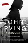 DONA DIFÍCIL, UNA | 9788499308760 | IRVING, JOHN | Llibreria Drac - Llibreria d'Olot | Comprar llibres en català i castellà online