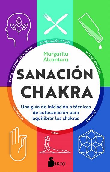 SANACION CHAKRA | 9788418000379 | ALCANTARA, MARGARITA | Llibreria Drac - Llibreria d'Olot | Comprar llibres en català i castellà online