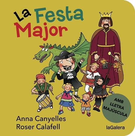 FESTA MAJOR, LA (CARTONE) | 9788424668181 | CANYELLES, ANNA | Llibreria Drac - Llibreria d'Olot | Comprar llibres en català i castellà online