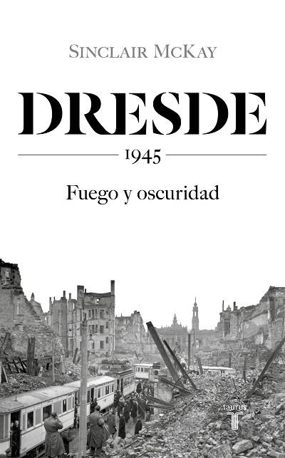 DRESDE | 9788430623136 | MCKAY, SINCLAIR | Llibreria Drac - Librería de Olot | Comprar libros en catalán y castellano online