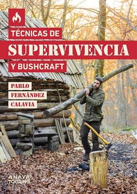 TÉCNICAS DE SUPERVIVENCIA Y BUSHCRAFT | 9788491584872 | FERNÁNDEZ, PABLO | Llibreria Drac - Llibreria d'Olot | Comprar llibres en català i castellà online