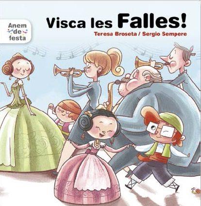 VISCA LES FALLES! | 9788481312898 | BROSETA FANDOS, TERESA | Llibreria Drac - Llibreria d'Olot | Comprar llibres en català i castellà online
