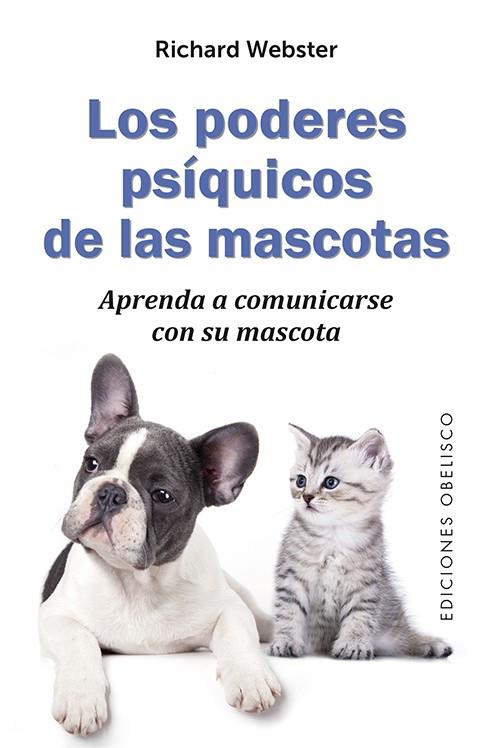 PODERES PSÍQUICOS DE LAS MASCOTAS, LOS | 9788491112532 | WEBSTER, RICHARD | Llibreria Drac - Llibreria d'Olot | Comprar llibres en català i castellà online