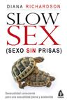 SLOW SEX (SEXO SIN PRISAS) | 9788486797195 | RICHARDSON, DIANA | Llibreria Drac - Llibreria d'Olot | Comprar llibres en català i castellà online