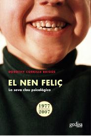 NEN FELIÇ, EL | 9788416919383 | CORKILLE BRIGGS, DOROTHY | Llibreria Drac - Llibreria d'Olot | Comprar llibres en català i castellà online
