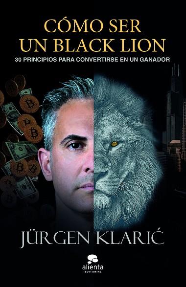 CÓMO SER UN BLACK LION | 9788413443171 | KLARIC, JÜRGEN | Llibreria Drac - Librería de Olot | Comprar libros en catalán y castellano online