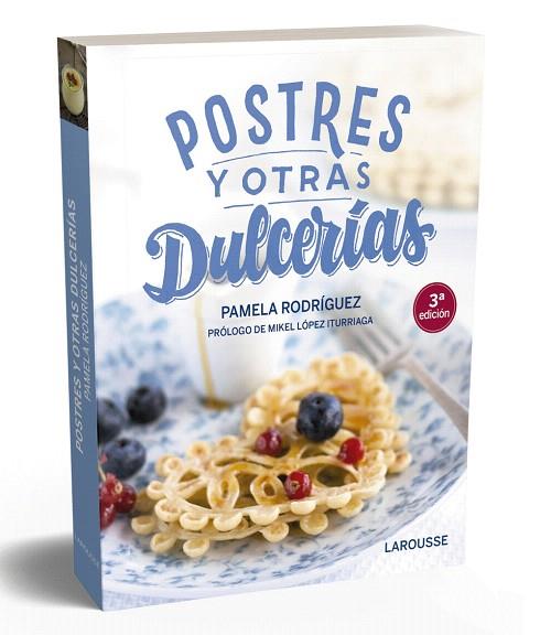 POSTRES Y OTRAS DULCERIAS | 9788418100123 | RODRÍGUEZ, PAMELA | Llibreria Drac - Librería de Olot | Comprar libros en catalán y castellano online