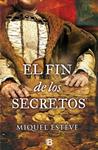 FIN DE LOS SECRETOS, EL | 9788466656450 | ESTEVE, MIQUEL | Llibreria Drac - Librería de Olot | Comprar libros en catalán y castellano online