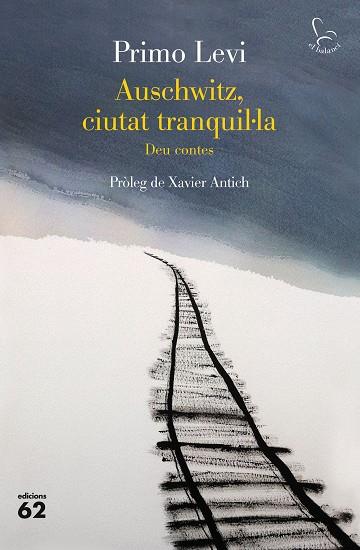 AUSCHWITZ, CIUTAT TRANQUIL·LA | 9788429779967 | LEVI, PRIMO | Llibreria Drac - Llibreria d'Olot | Comprar llibres en català i castellà online