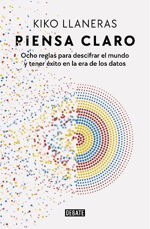 PIENSA CLARO | 9788418967078 | LLANERAS, KIKO | Llibreria Drac - Llibreria d'Olot | Comprar llibres en català i castellà online