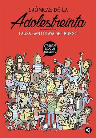 CRÓNICAS DE LA ADOLESTREINTA | 9788403515758 | SANTOLAYA, LAURA | Llibreria Drac - Llibreria d'Olot | Comprar llibres en català i castellà online