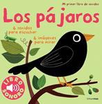 PÁJAROS, LOS. MI PRIMER LIBRO DE SONIDOS | 9788408115502 | BILLET, MARION | Llibreria Drac - Llibreria d'Olot | Comprar llibres en català i castellà online