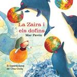 ZAIRA I ELS DOFINS, LA | 9788415241539 | PAVON, MAR | Llibreria Drac - Llibreria d'Olot | Comprar llibres en català i castellà online