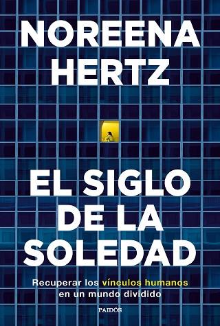 SIGLO DE LA SOLEDAD, EL | 9788449338458 | HERTZ, NOREENA | Llibreria Drac - Llibreria d'Olot | Comprar llibres en català i castellà online