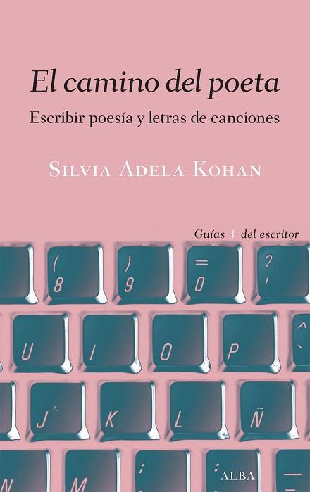 CAMINO DEL POETA, EL | 9788490655757 | KOHAN, SILVIA ADELA | Llibreria Drac - Llibreria d'Olot | Comprar llibres en català i castellà online