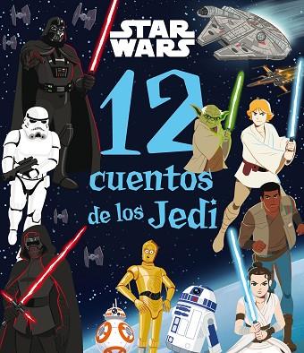 STAR WARS. 12 CUENTOS DE LOS JEDI | 9788408286073 | STAR WARS | Llibreria Drac - Llibreria d'Olot | Comprar llibres en català i castellà online