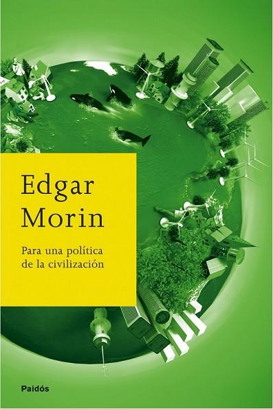 PARA UNA POLITICA DE LA CIVILIZACION | 9788449322358 | MORIN, EDGAR | Llibreria Drac - Llibreria d'Olot | Comprar llibres en català i castellà online
