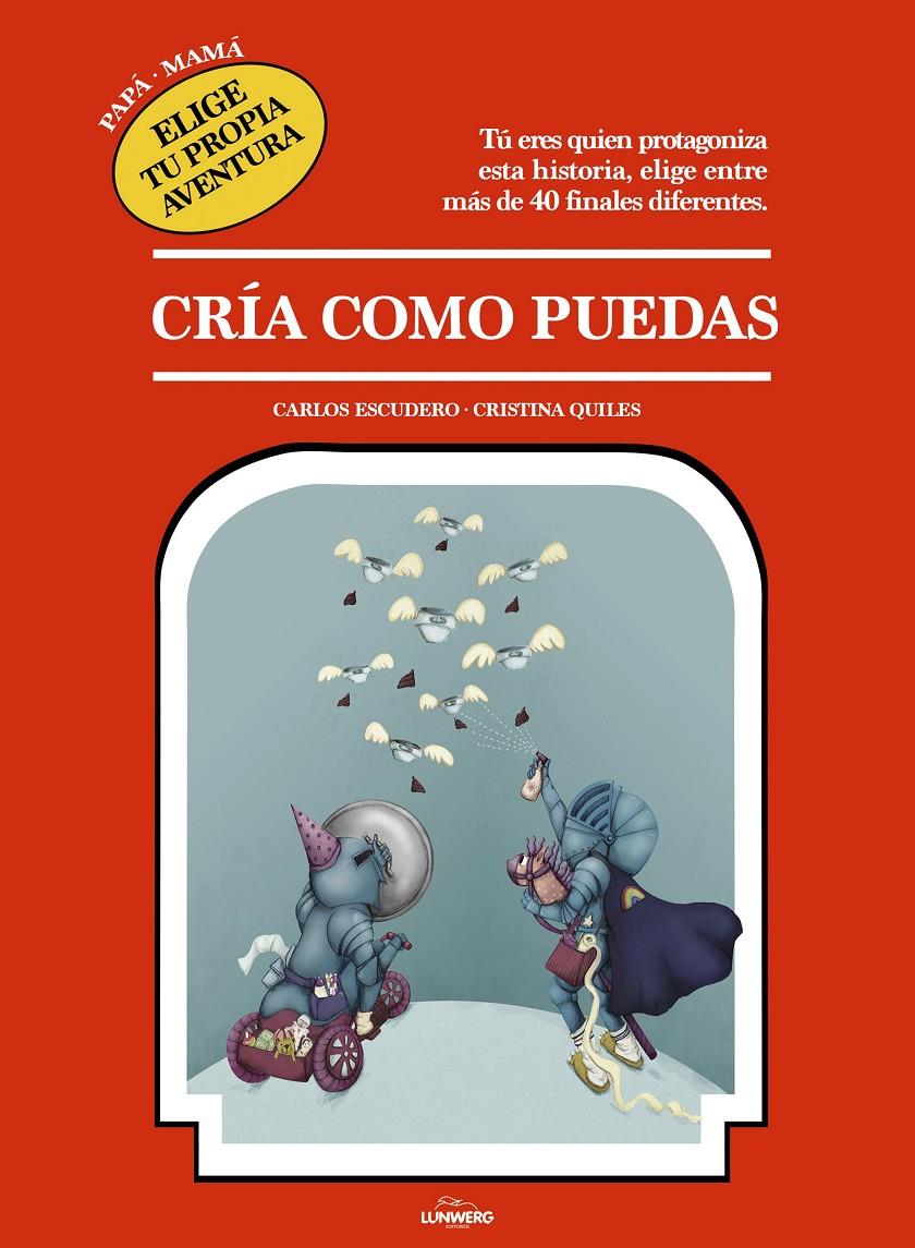 CRIA COMO PUEDAS | 9788417560744 | ESCUDERO, CARLOS; QUILES, CRISTINA | Llibreria Drac - Llibreria d'Olot | Comprar llibres en català i castellà online