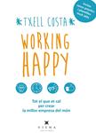 WORKING HAPPY | 9788483308424 | COSTA, MERITXELL | Llibreria Drac - Librería de Olot | Comprar libros en catalán y castellano online