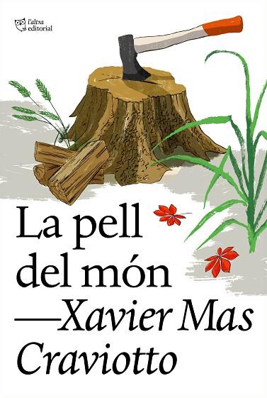 PELL DEL MÓN, LA | 9788412620177 | MAS CRAVIOTTO, XAVIER | Llibreria Drac - Llibreria d'Olot | Comprar llibres en català i castellà online