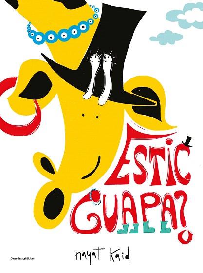 ESTIC GUAPA? | 9788490348734 | KAID, NAYAT | Llibreria Drac - Llibreria d'Olot | Comprar llibres en català i castellà online