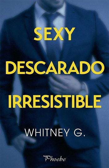 SEXY DESCARADO IRRESISTIBLE | 9788417683733 | WHITNEY, G. | Llibreria Drac - Llibreria d'Olot | Comprar llibres en català i castellà online