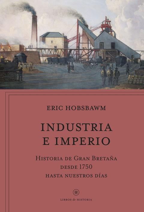 INDUSTRIA E IMPERIO | 9788491995173 | HOBSBAWM, ERIC | Llibreria Drac - Llibreria d'Olot | Comprar llibres en català i castellà online