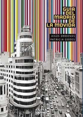 GUÍA DEL MADRID DE LA MOVIDA | 9788491583035 | ORDOVÁS, JESÚS; GODES, PATRICIA | Llibreria Drac - Llibreria d'Olot | Comprar llibres en català i castellà online