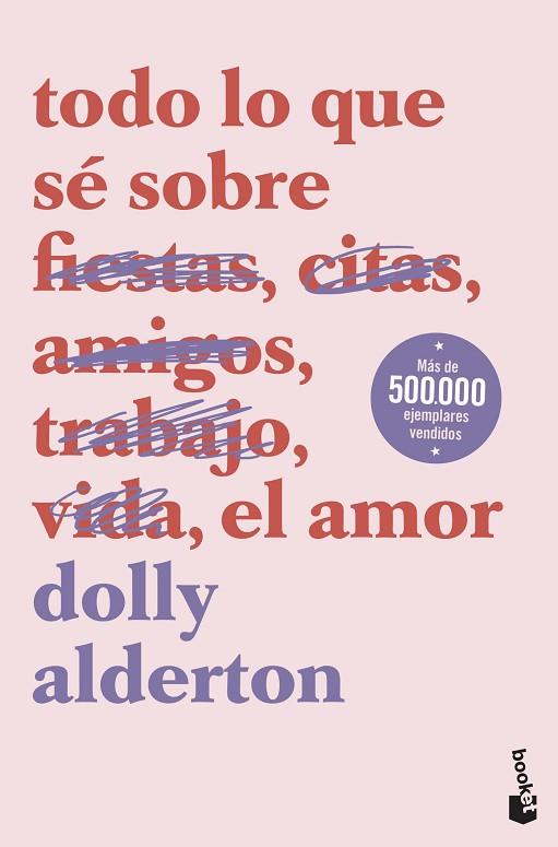 TODO LO QUE SÉ SOBRE EL AMOR | 9788408239321 | ALDERTON, DOLLY | Llibreria Drac - Llibreria d'Olot | Comprar llibres en català i castellà online