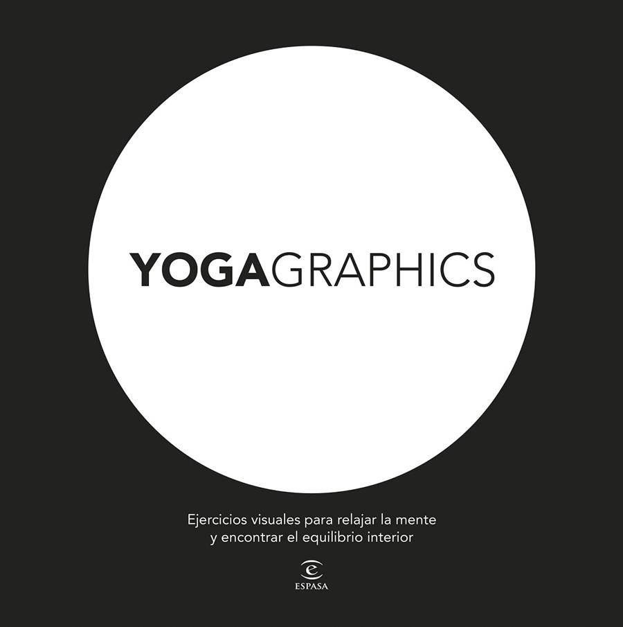 YOGAGRAPHICS | 9788467045888 | VV.AA. | Llibreria Drac - Llibreria d'Olot | Comprar llibres en català i castellà online
